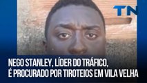 Nego Stanley, líder do tráfico, é procurado por tiroteios em Vila Velha