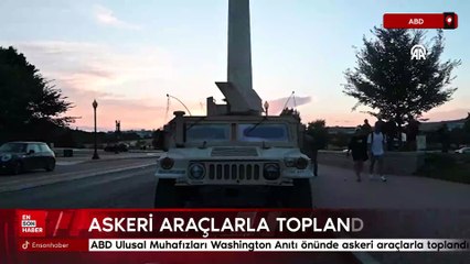 ABD Ulusal Muhafızları Washington Anıtı önünde askeri araçlarla toplandı