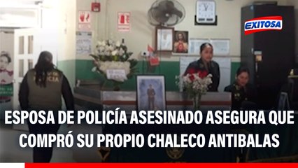 Esposa de policía asesinado asegura que compró su propio chaleco antibalas: "Recibió cuatro impactos"