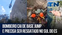 Bombeiro cai de Base jump e precisa ser resgatado no Sul do ES