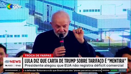 MAIS FARPAS: Lula diz que carta de Trump sobre tarifaço é “mentira”