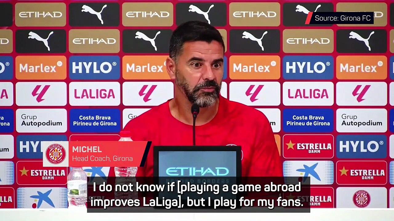 Girona's Michel opposes proposed LaLiga game in Miami