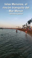 Islas Menores, el rincón tranquilo del Mar Menor-Primera parte
