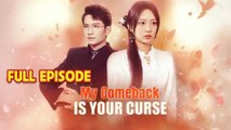 My Comeback Is Your Curse - Full Movie