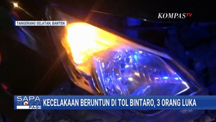 Kecelakaan Beruntun 4 Mobil di Tol Bintaro Exchange, 3 Orang Luka-Luka | SAPA PAGI