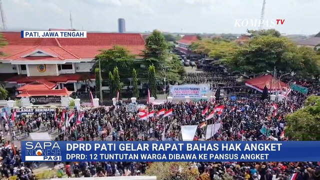 Pemakzulan Bupati Pati Menguat, 12 Tuntutan Warga Dibawa ke Pansus Angket | SAPA PAGI
