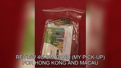 Review 4G SIM Card (MY Pick-up) for Hong Kong and Macau