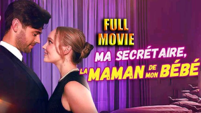 Ma Secrétaire La Maman De Mon Bébé (Doublé) Film Complet