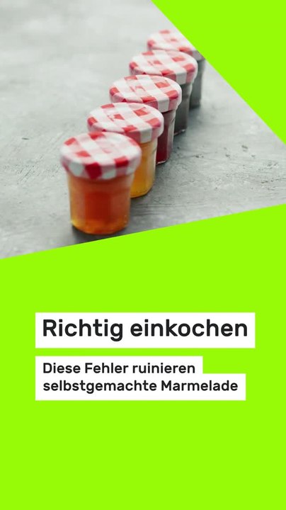 Copy of Richtig einkochen: Diese Fehler ruinieren selbstgemachte Marmelade