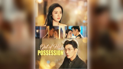 Out of His Possession #FullMovie