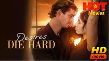 Desires Die Hard #FullMovie - Kalos