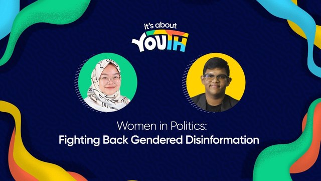 It’s About Youth: Women in Politics: Fighting Back Gendered Disinformation