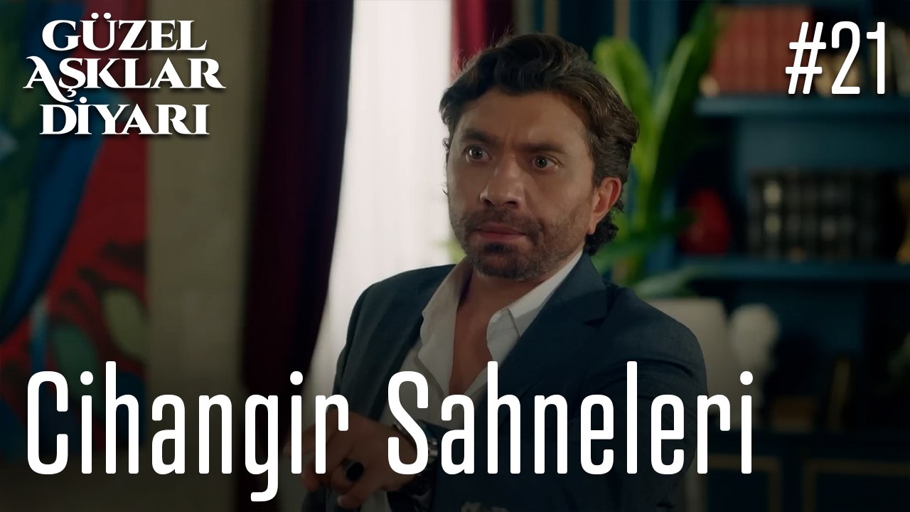 Cihangir Sahneleri - Güzel Aşklar Diyarı