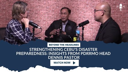 Strengthening Cebu’s Disaster Preparedness: Insights from PDRRMO Head Dennis Pastor