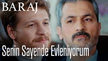 Senin sayende evleniyorum - Baraj