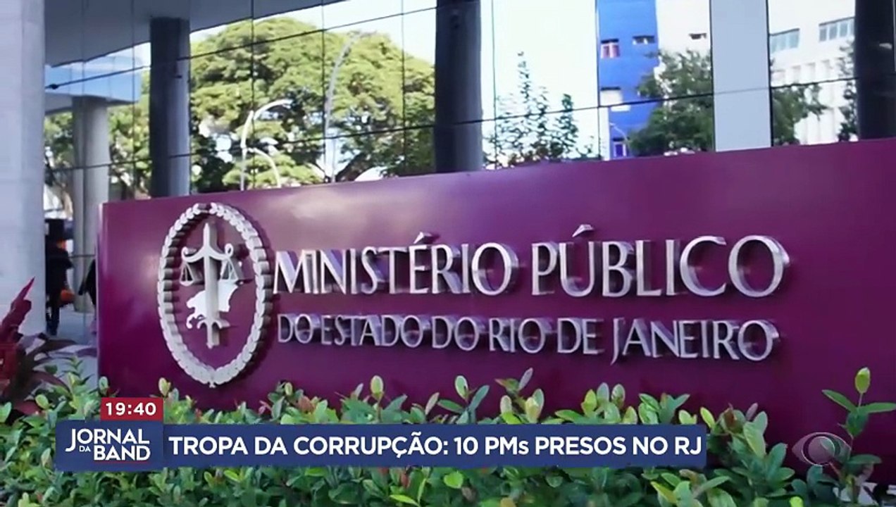 Tropa da corrupção: 10 PMs são presos no Rio de Janeiro