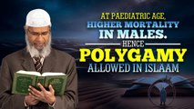 At Paediatric Age, Higher Mortality in Males – Hence Polygamy Allowed in Islam – Dr Zakir Naik