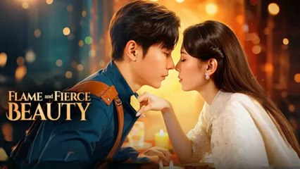 Flame And Fierce Beauty - Full HD Movie