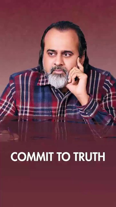 Commit to Truth || Acharya Prashant