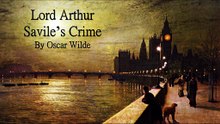 'Lord Arthur Savile's Crime' by Oscar Wilde - Chapter 5 - Unabridged Audiobook