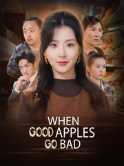 When Good Apples Go Bad – FULL HD MOVIE [Eng Sub]