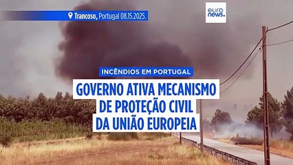 Portugal ativa Mecanismo Europeu de Proteção Civil devido aos incêndios