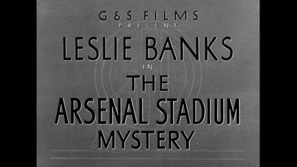 The Arsenal Stadium Mystery (1939)  Full Movie | Murder Mystery | Leslie Banks, Greta Gynt, Ian McLean