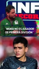 Mora No es Jugador de Primera División