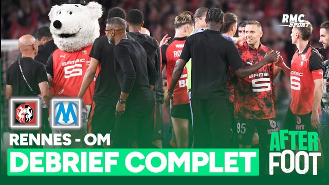 Rennes 1-0 OM : Le débrief complet de L'After