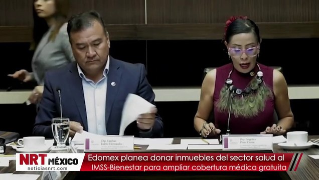 Edomex planea donar inmuebles del sector salud al IMSS-Bienestar para ampliar cobertura médica gratuita