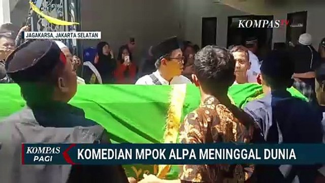 Haru! Momen Pemakaman Komedian Mpok Alpa, Humor Betawi Jadi Kenangan | KOMPAS PAGI
