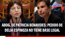 Delia Espinoza pide al Congreso reabrir denuncia contra Benavides: 