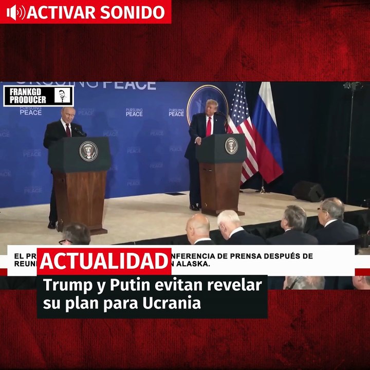 Trump y Putin evitan revelar su plan para Ucrania