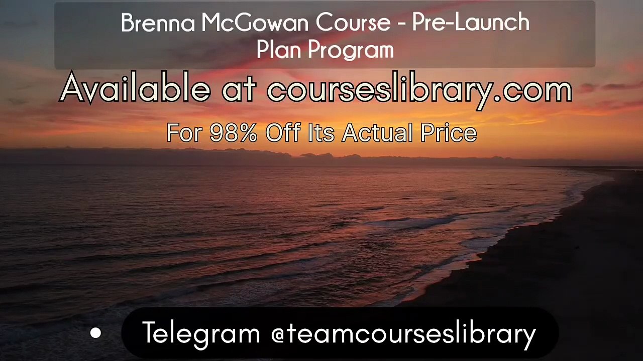 (courseslibrary.com)Brenna McGowan Course - Pre-Launch Plan Program