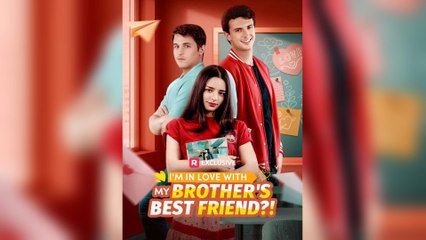 I'm In Love With My Brother's Best Friend!!