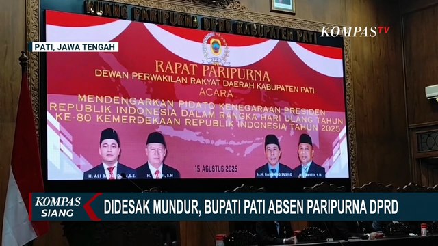 Absen Rapat Paripurna DPRD, Keberadaan Bupati Pati Sudewo Jadi Tanda Tanya | KOMPAS SIANG