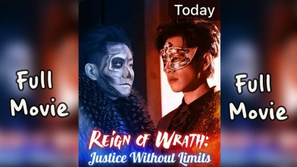 Reign of Wrath Justice Without Limits Chinese Short Drama