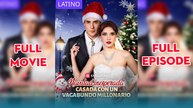 Navidad Inesperada Casada Con Un Vagabundo Millonario Completo