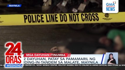 2 dayuhan itinumba ng riding-in-tandem sa Malate, Maynila | 24 Oras Weekend