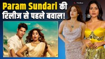 Param Sundari की रिलीज से पहले Janhvi-Sidharth की casting पर मलयाली एक्ट्रेस ने क्यों मचाया बवाल?