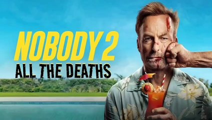 Nobody 2: All Deaths & Kill Count Breakdown 🔪