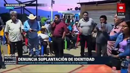 Joven de Oaxaca denuncia robo de identidad y matrimonio forzado con su agresor