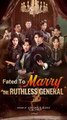 FATED TO MARRY THE RUTHLESS GENERAL