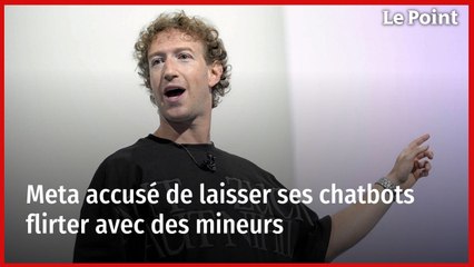 Meta accusé de laisser ses chatbots flirter avec des mineurs