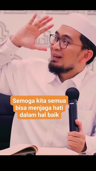 UAH - Semoga kita semua bisa menjaga hati dengan dalam hal baik.