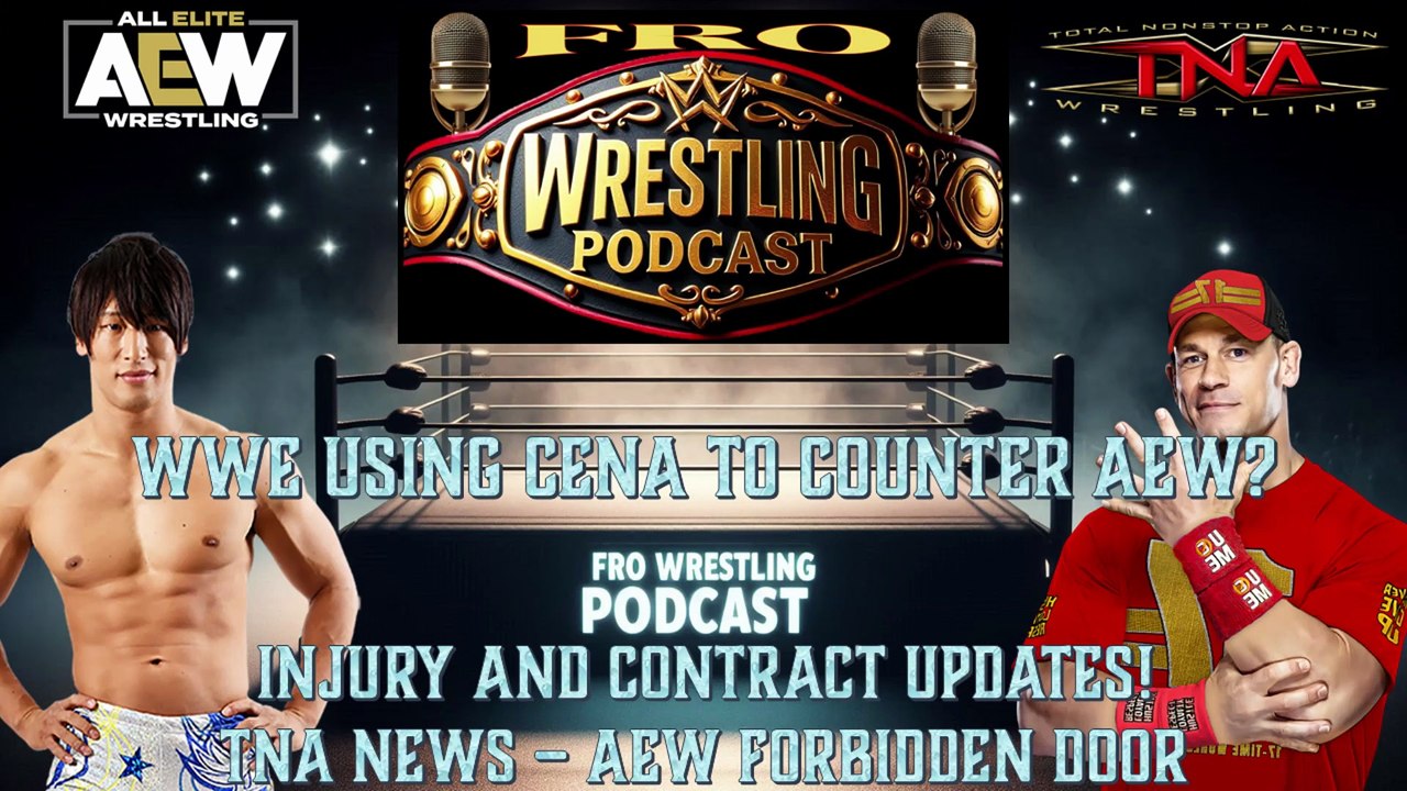 WWE Counter Programming AEW with Cena - Contract and Injury Updates - TNA / AEW News