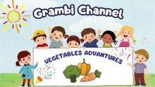 🎉Veggie Adventure: Learn & Play! 🥕🥦🍅 | Grambi🌈