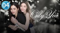 Only You (2025) Ep 4 | Eng Sub