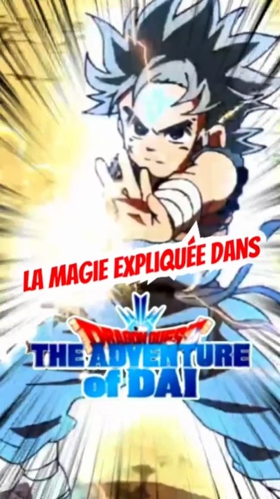 La magie expliquée dans La quête de Daï !!!