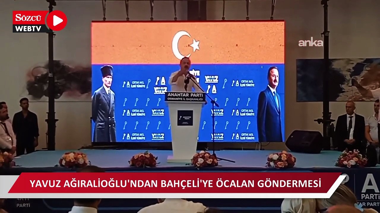 Yavuz Ağıralioğlu'ndan Bahçeli'ye: "Öcalan’a gösterdiğin nezaketi kendi arkadaşlarına gösterseydin, yüz defa alırdık devleti"